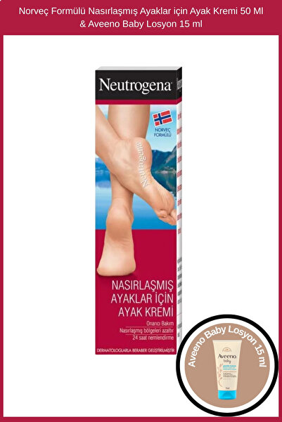 Neutrogena Norveç Formülü Nasırlaşmış Ayaklar için Ayak Kremi 50 Ml & Aveeno ...
