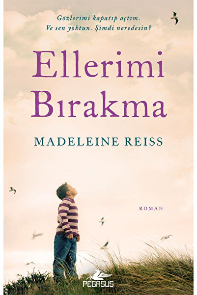 Pegasus Yayınları Ellerimi Bırakma – Madeleine Reiss | Psikolojik Gerilim Romanı