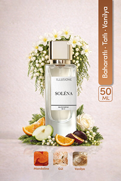 ILLUSIONE FRAGRANCE Soléna EDP Kadın Parfüm 50ml | Baharatlı-tatlı-vanilya| N...