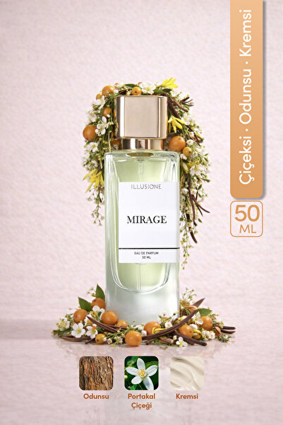 ILLUSIONE FRAGRANCE Mirage Edp Kadın Parfüm 50ml | Çiçeksi-odunsu-kremsi | Po...
