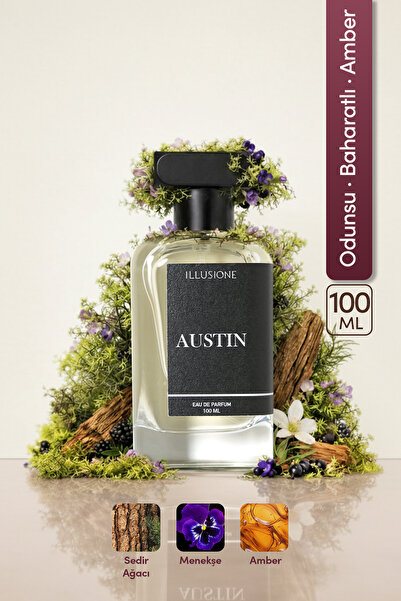 ILLUSIONE FRAGRANCE Austin Edp Erkek Parfüm 100ml | Odunsu - Baharatlı - Ambe...