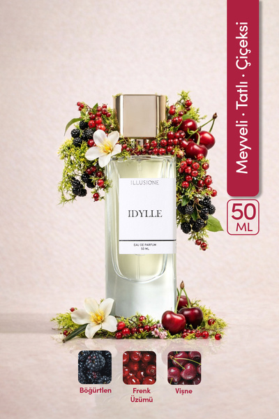 ILLUSIONE FRAGRANCE Idylle Edp Kadın Parfüm 50ml | Meyveli-Şekerli-Çiçeksi | ...