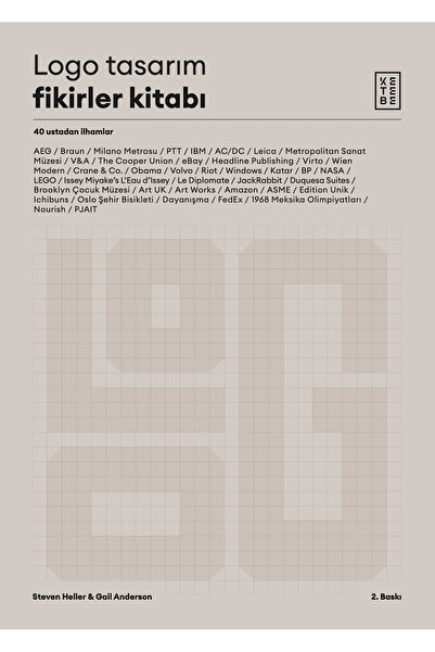 Ketebe Logo Tasarım Fikirler Kitabı - Steven Heller, Gail Anderson