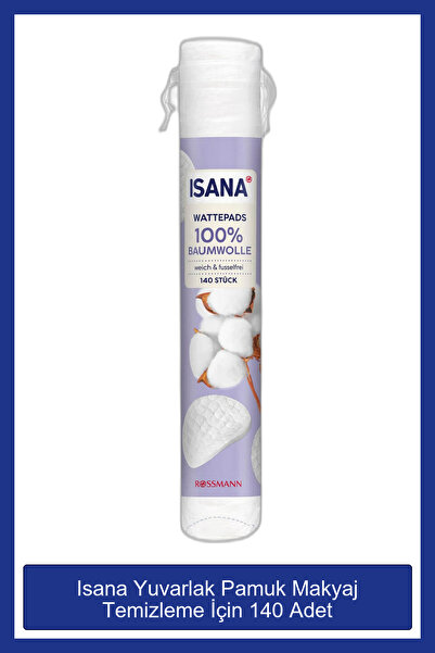 ISANA Yuvarlak Pamuk Makyaj Temizleme İçin, 140 adet