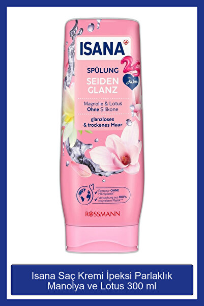 ISANA Saç Kremi İpeksi Parlaklık Manolya ve Lotus, 300 ml