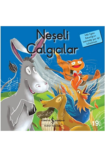 TÜRKİYE İŞ BANKASI KÜLTÜR YAYINLARI AAAA Neşeli Çalgıcılar / Ilk Okuma Kitapl...