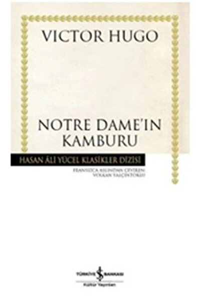 TÜRKİYE İŞ BANKASI KÜLTÜR YAYINLARI Notre Dame'ın Kamburu (Karton Kapak)