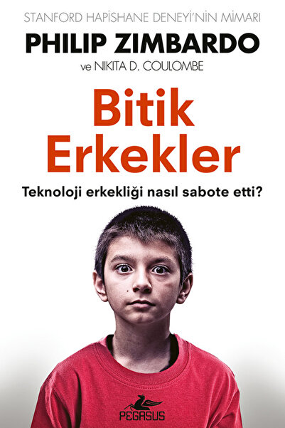 Pegasus Yayınları Bitik Erkekler: Teknoloji Erkekliği Nasıl Sabote Etti? – Ph...