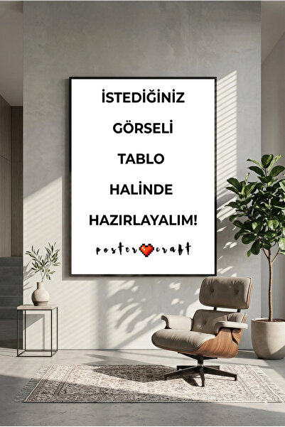 postercraft Kişiye Özel İstek & Tasarım Tablo Poster (Çerçevesiz)