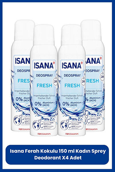 ISANA Ferah Kokulu 150 ml Kadın Sprey Deodorant X4 Adet