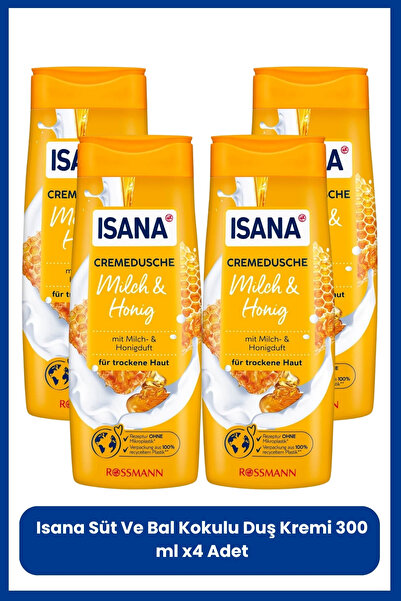 ISANA Süt Ve Bal Kokulu Duş Kremi 300 ml X4 Adet