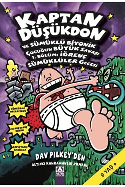 Altın Kitaplar Kaptan Düşükdon 6. Kitap - Sümüklü Biyonik Çocuğun Büyük Savaşı