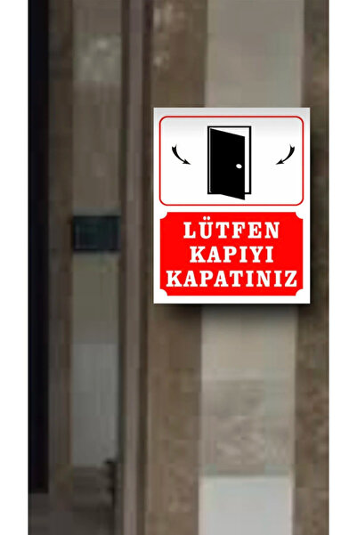 Teknik Reklam Lütfen Kapıyı Kapatınız Levha Tabelası Apartman Ve Siteler Için...