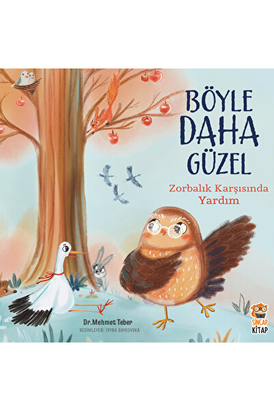 Sincap Kitap Böyle Daha Güzel Zorbalık Karşısında Yardım Hikâye Kitabı Empati...