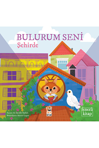 Sincap Kitap Bulurum Seni Şehirde - Fenerli Kitap 0-3 Yaş