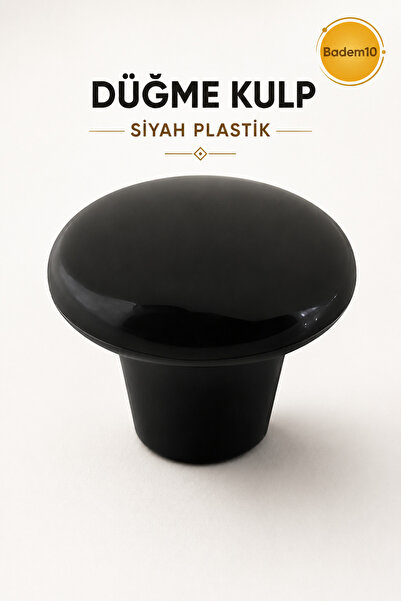 Badem10 (SERT PLASTİK) Mantar Düğme Siyah Yuvarlak Mobilya Mutfak Çekmece Dol...