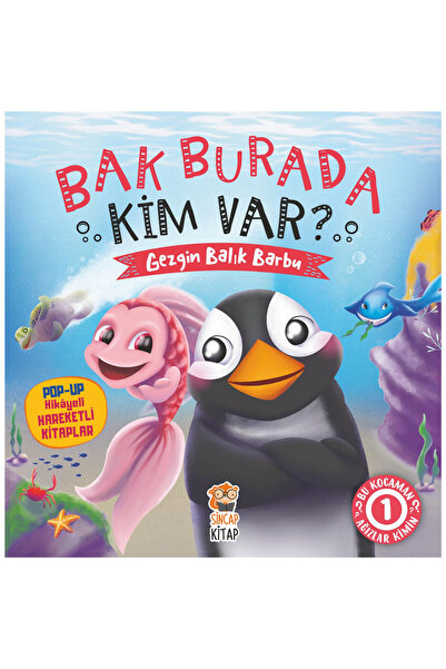 Sincap Kitap Bak Burada Kim Var? - Gezgin Balık Barbu