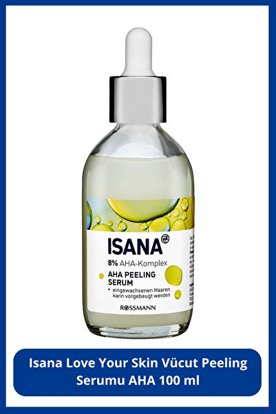 ISANA Love Your Skin Vücut Peeling Serumu AHA 100 ml