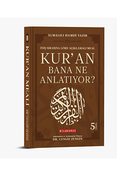 Bilgeoğuz Yayınları İNİŞ SIRASINA GÖRE AÇIKLAMALI MEAL - KUR'AN BANA NE ANLAT...