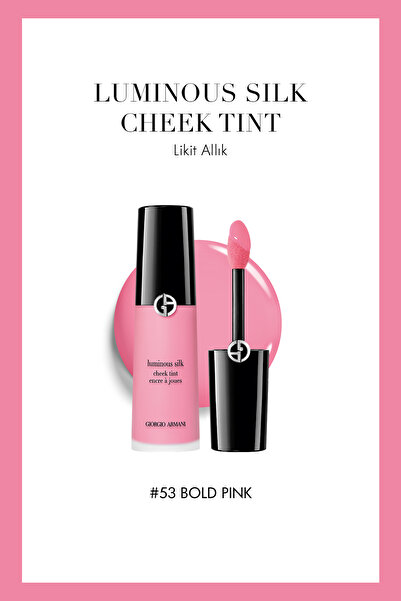 Giorgio Armani Luminous Silk Cheek Tint Likit Allık 53 Bold Pink 3614274190854