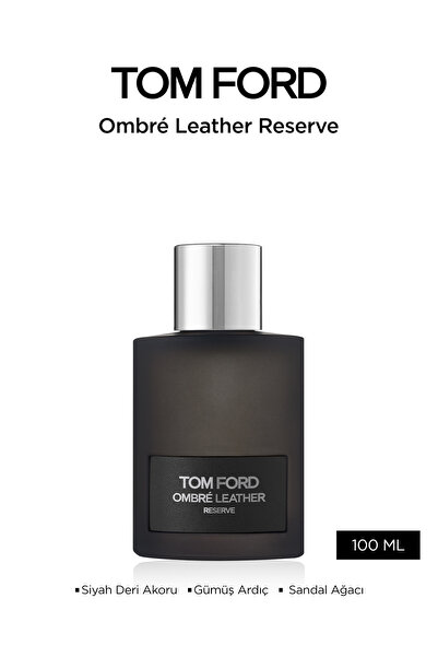Tom Ford Ombré Leather Reserve 100ml Parfüm