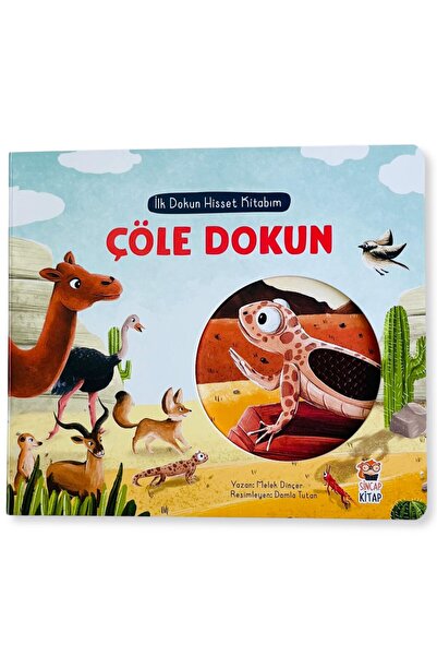 Sincap Kitap İlk Dokun Hisset Kitabım Çöle Dokun | Dokun-Hisset, Duyusal Gelişim ve Dikkat 0-3 Yaş