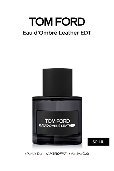 Tom Ford Eau d'Ombré Leather 50ml Parfüm