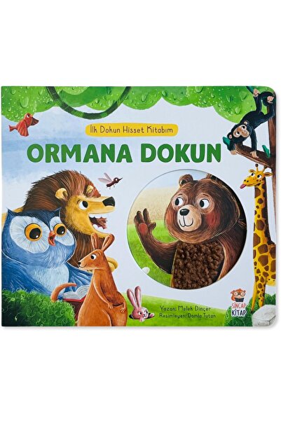 Sincap Kitap İlk Dokun Hisset Kitabım | Ormana Dokun | 0-3 Yaş Dokun Hisset Duyusal ve Dil Gelişimi Kitabı