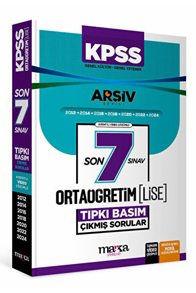 Marka Yayınları KPSS SON 7 YIL Ortaöğretim - Lise Tıpkı Basım Çıkmış Sorular ...