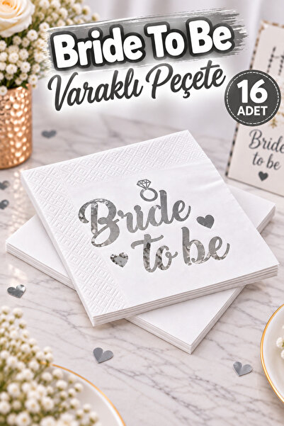 Huzur Party Store Bride To Be Peçete Gümüş Yaldızlı Beyaz 16lı Gri Varaklı Be...