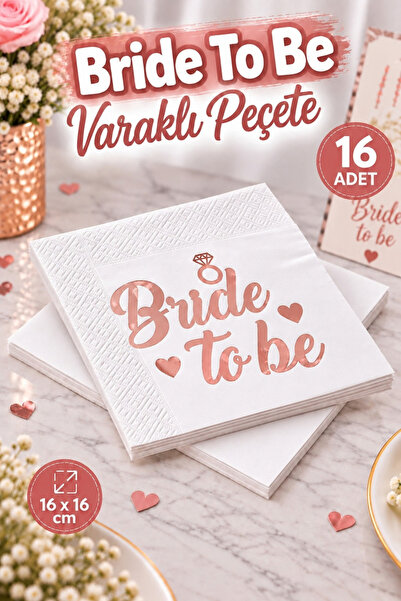 Huzur Party Store Bride To Be Peçete Rose Gold Yaldızlı 16lı Bakır Varaklı Be...
