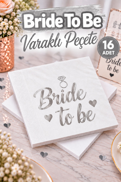 Huzur Party Store Bride To Be Peçete Gümüş Yaldızlı Beyaz 16lı Gri Varaklı Be...
