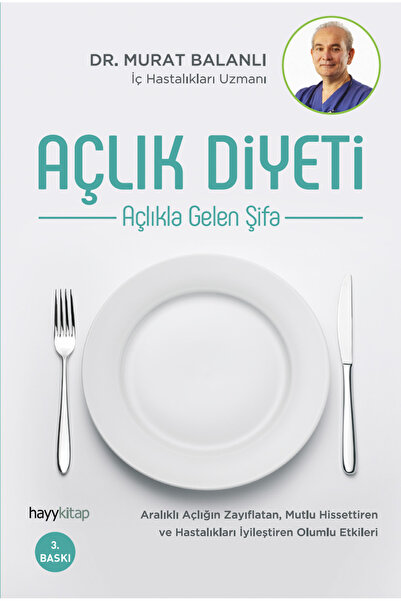 hayykitap Açlık Diyeti - Açlıkla Gelen Şifa - Dr. Murat Balanlı