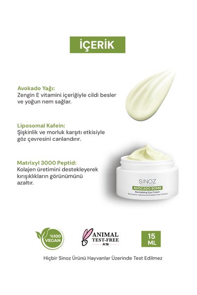 SİNOZ Avokado Bomb Göz Çevresi Bakım Kremi - Nemlendirici Canlandırıcı Kırışıklık Karşıtı 15 ml