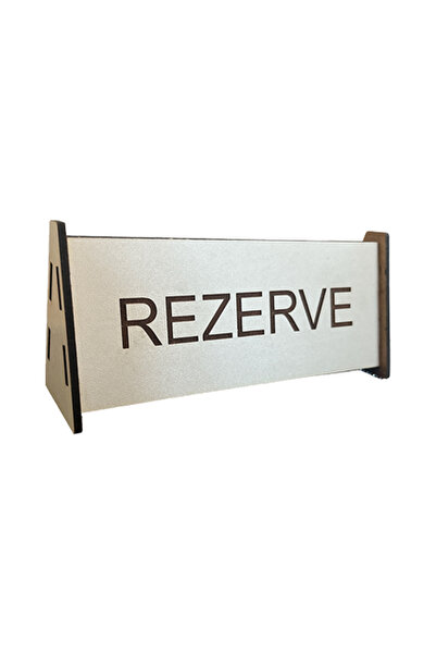 Emach Dizayn Kafe Restoran Masaüstü Rezerve Yazısı 15x6