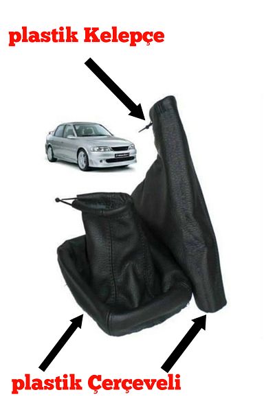 gürler oto kılıf ve aksesuar Gear Shift Bellows and Hand Brake Bellows Set Opel Vectra B Case (WITH FRAME-CLAMPS)