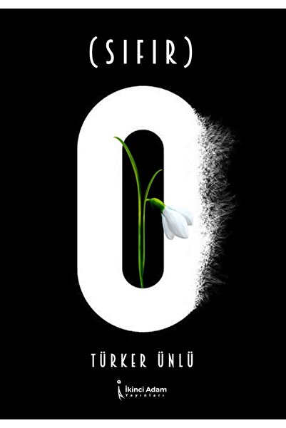 İkinci Adam Yayınları Sıfır (0) / Türker Ünlü / İkinci Adam Yayınları / 97862...