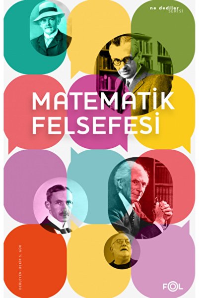 FOL Kitap Matematik Felsefesi / Bekir S. Gür / / 9786056964336