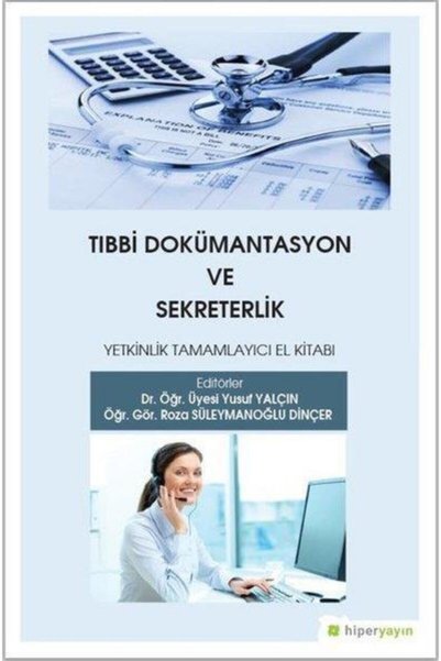 Hiperlink Yayınları Tıbbi Dokümantasyon Ve Sekreterlik - Roza Süleymanoğlu Di...