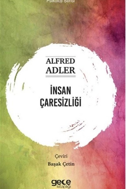 Gece Kitaplığı Insan Çaresizliği - Alfred Adler 9786257243353