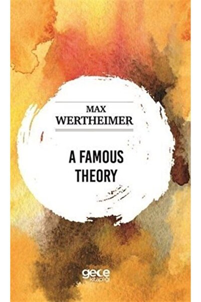 Gece Kitaplığı O teorie celebră - - Cartea lui Max Wertheimer