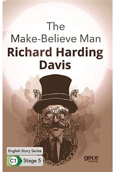 Gece Kitaplığı The Make-believe Man / Ingilizce Hikayeler C1 Stage 5