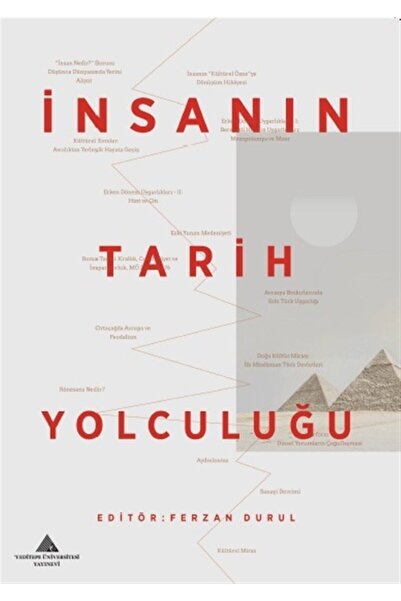 Yeditepe Üniversitesi Yayınevi Insanın Tarih Yolculuğu - Ferzan Durul 9789753...