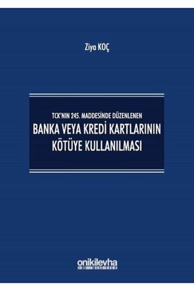 Genel Markalar TCK’nın 245. Maddesinde Düzenlenen Banka veya Kredi Kartlarını...