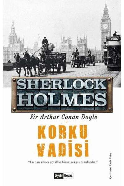 Siyah Beyaz Yayınları Sherlock Holmes Korku Vadisi