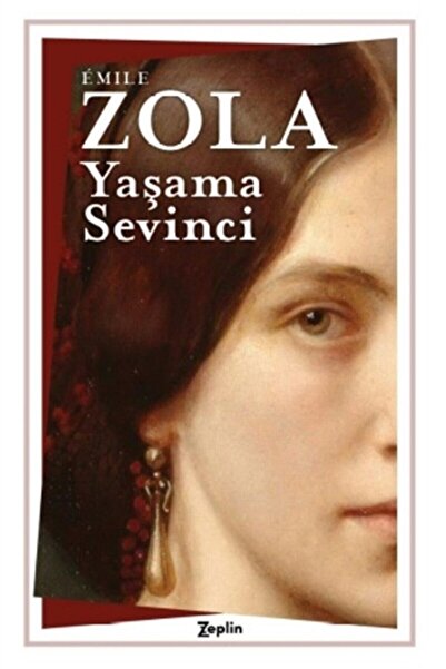 Genel Markalar Yaşama Sevinci, Emile Zola, , Yaşama Sevinci Kitabı, 384 Sayfa