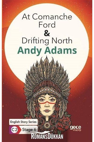 Gece Kitaplığı Cal Comanche Ford- Drifting North / Povești în engleză C2 Etapa 6