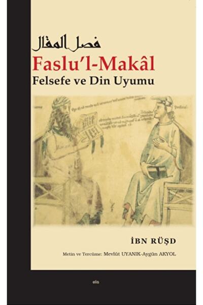 Elis Yayınları Faslu'l-makal / Ibn Rüşd / / 9786059513180