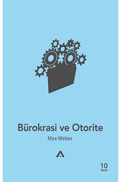 Adres Yayınları Bürokrasi ve Otorite kitabı - Max Weber - Adres Yayınları