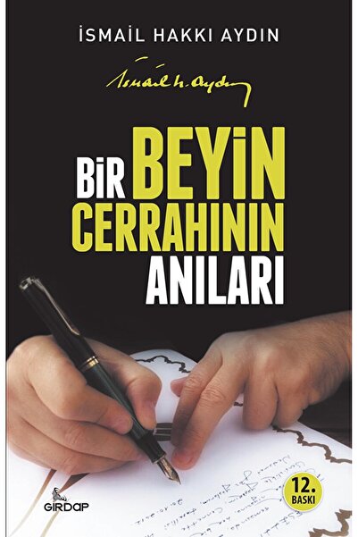 Girdap Kitap Bir Beyin Cerrahının Anıları / İsmail Hakkı Aydın / Girdap Kitap...